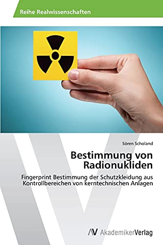 Bestimmung von Radionukliden: Fingerprint Bestimmung der Schutzkleidung aus Kontrollbereichen von kerntechnischen Anlagen