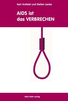 Krafeld, K: AIDS ist das Verbrechen