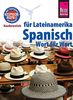 Reise Know-How Sprachführer Spanisch für Lateinamerika - Wort für Wort: Kauderwelsch-Band 5