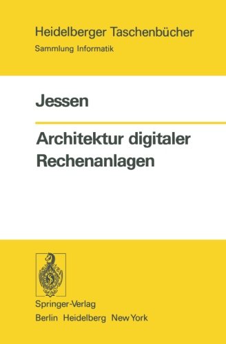 Architektur digitaler Rechenanlagen (Heidelberger Taschenbücher)