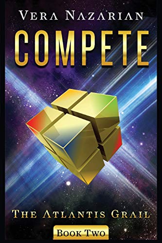 Vera Nazarian Compete (The Atlantis Grail, Band 2)
