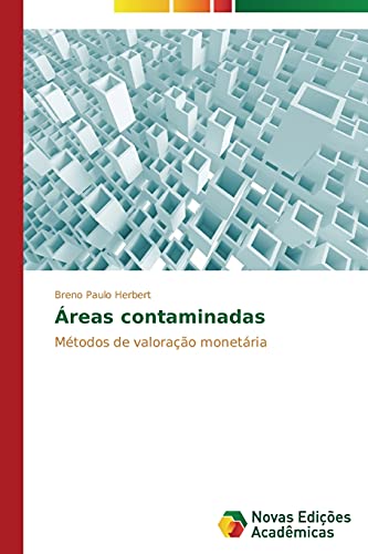 Áreas contaminadas: Métodos de valoração monetária