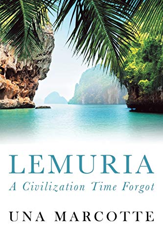 Una Marcotte Lemuria, A Civilization Time Forgot