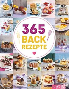 365 Backrezepte: Ein köstliches Backrezept für jeden Tag im Jahr. Backbuch mit süßen und herzhaften Rezepten (365 Rezepte)