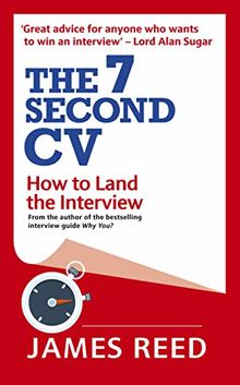 The 7 Second CV: How to Land the Interview