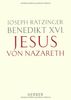 Jesus von Nazareth: Erster Teil. Von der Taufe im Jordan bis zur Verklärung