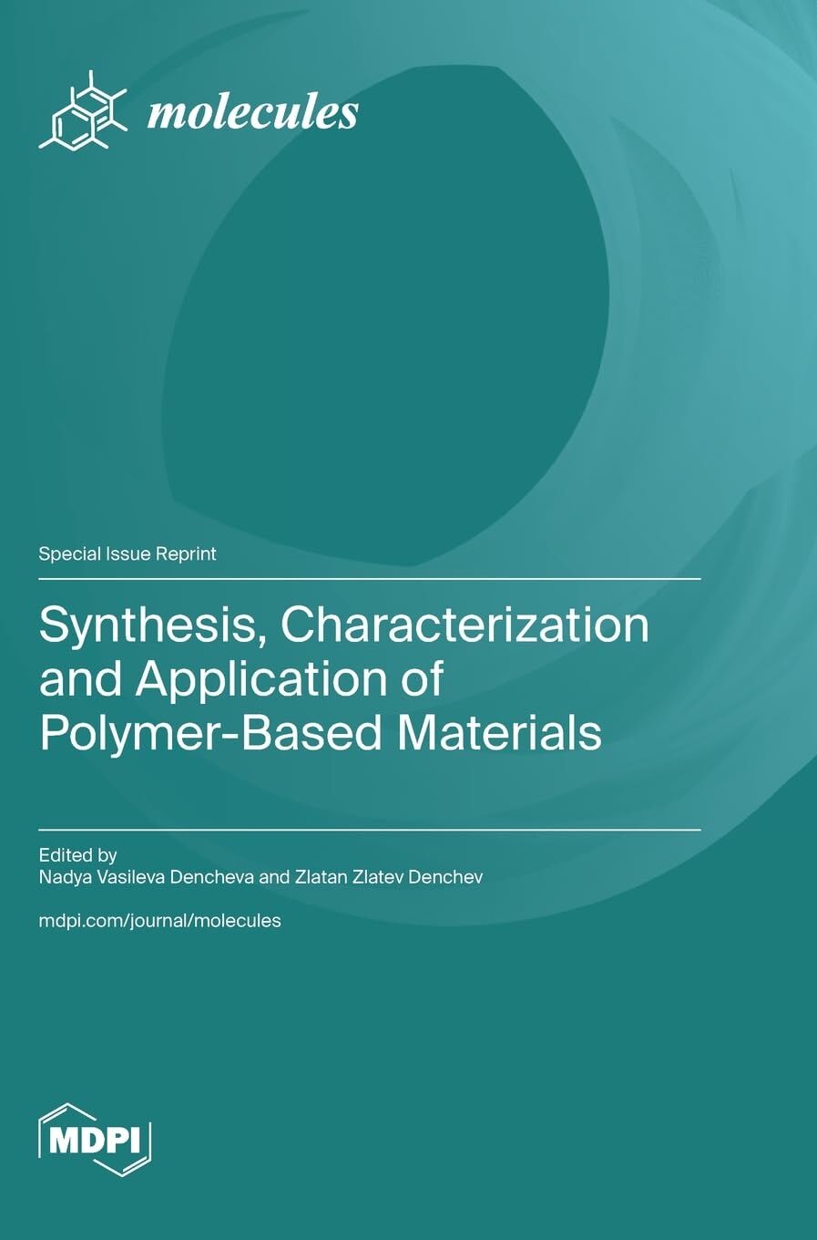 Synthesis, Characterization and Application of Polymer-Based Materials