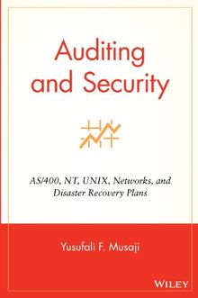 Auditing and Security: AS/400, NT, Unix, Networks, and Disaster Recovery Plans