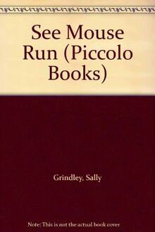 See Mouse Run (Piccolo Books)