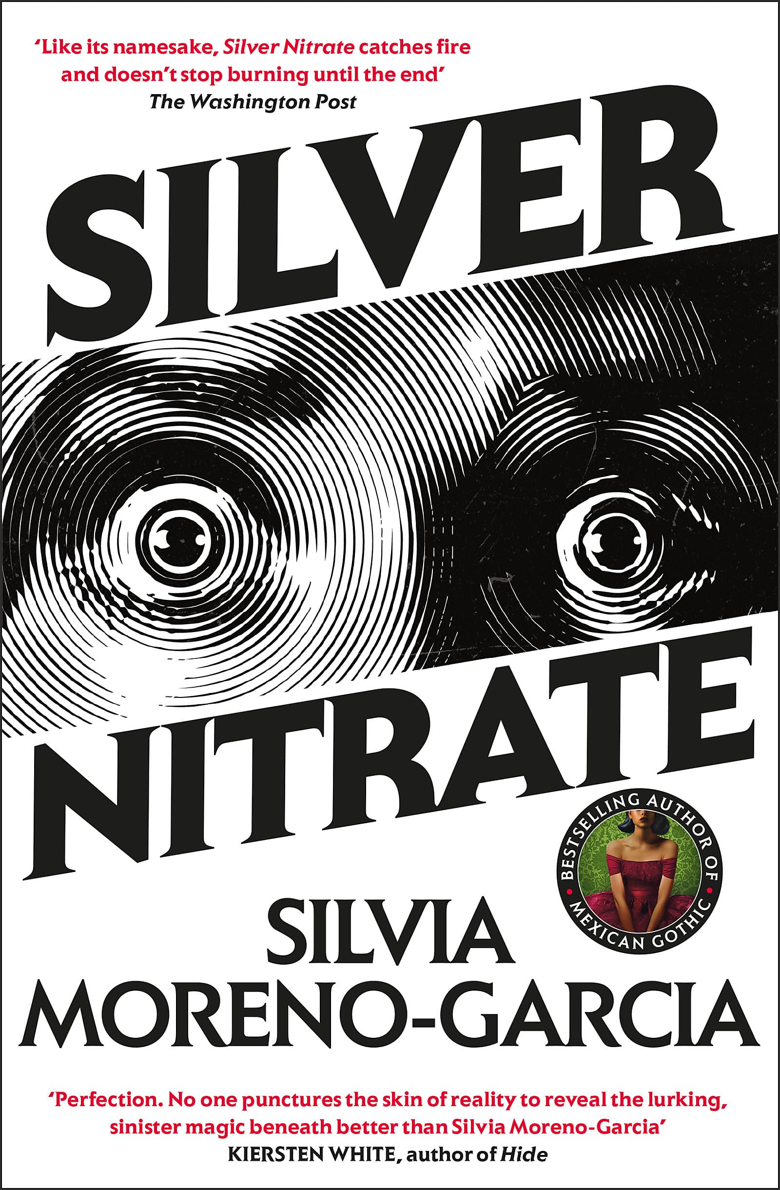 Silvia Moreno-Garcia Silver Nitrate, A Dark And Gripping Thriller From The New York Times Bestselling Author
