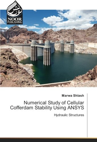 Numerical Study of Cellular Cofferdam Stability Using ANSYS: Hydraulic Structures