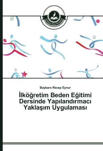 İlköğretim Beden Eğitimi Dersinde Yapılandırmacı Yaklaşım Uygulaması