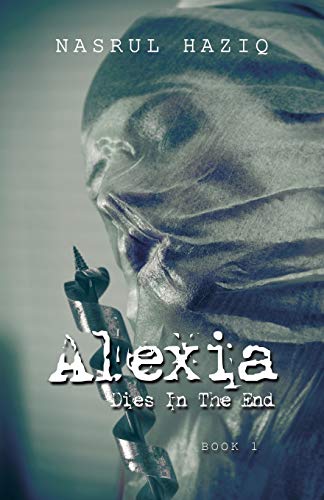 Alexia Dies In The End: Book 1