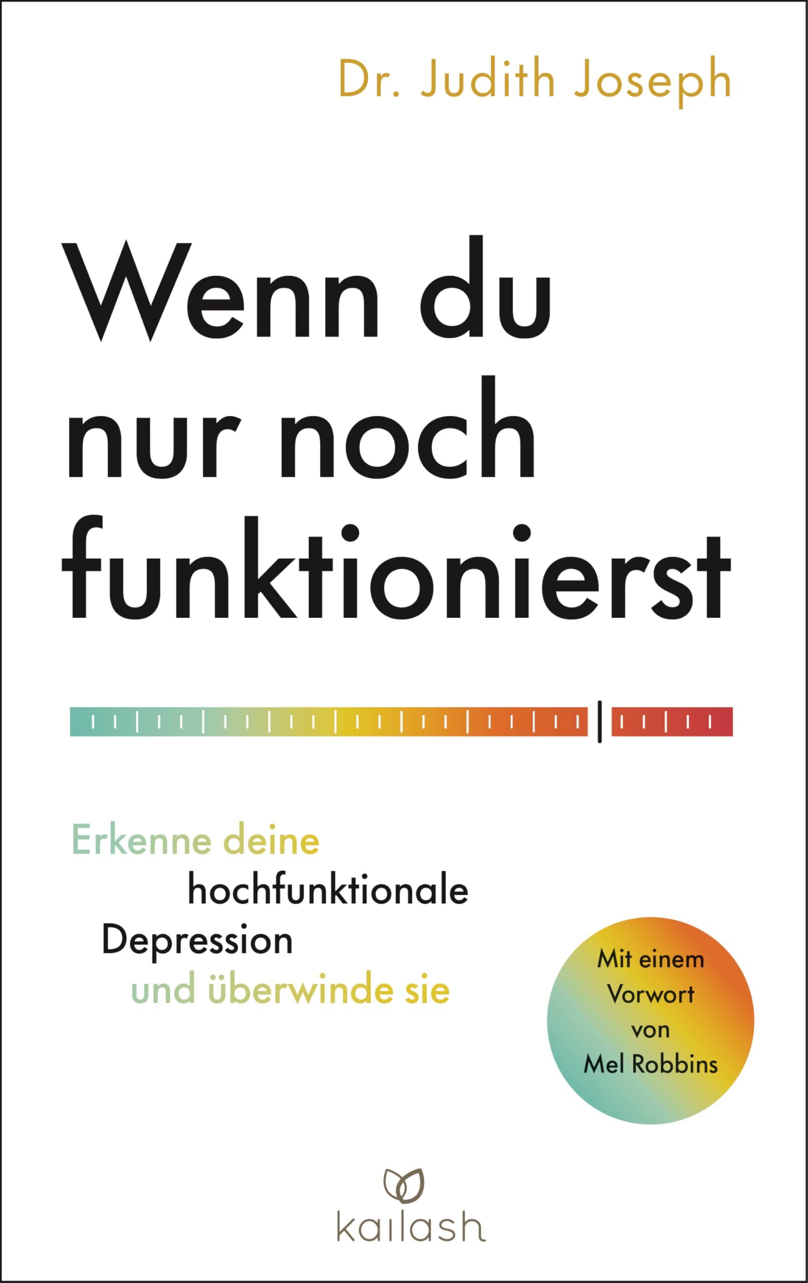 Joseph, Judith: Wenn du nur noch funktionierst