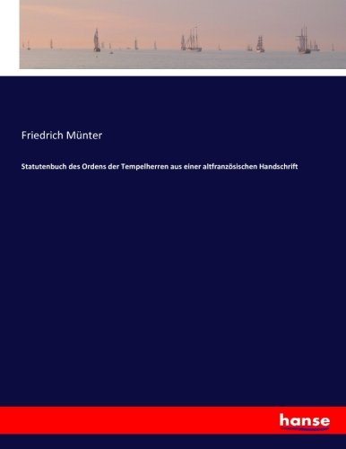 Statutenbuch des Ordens der Tempelherren aus einer altfranzösischen Handschrift