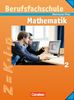 Mathematik - Berufsfachschule - Rheinland-Pfalz: Band 2 - Schülerbuch mit Formelsammlung