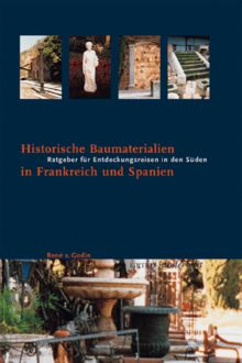 Historische Baumaterialien in Frankreich und Spanien