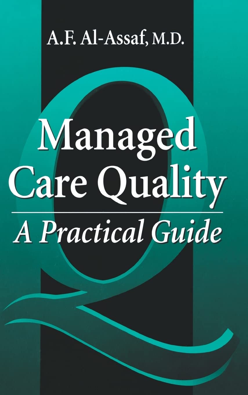 Managed Care Quality: A Practical Guide