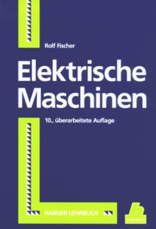 Elektrische Maschinen: 10., überarbeitete Auflage von Rolf Fischer | Buch | Zustand gut