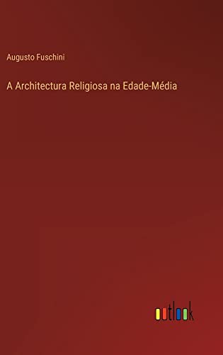 A Architectura Religiosa na Edade-Média