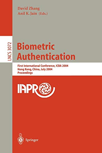 Biometric Authentication: First International Conference, ICBA 2004, Hong Kong, China, July 15-17, 2004, Proceedings (Lecture Notes in Computer Science, 3072, Band 3072)