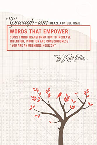 Words That Empower: Enough-Ism, Blaze a Unique Trail Volume VI