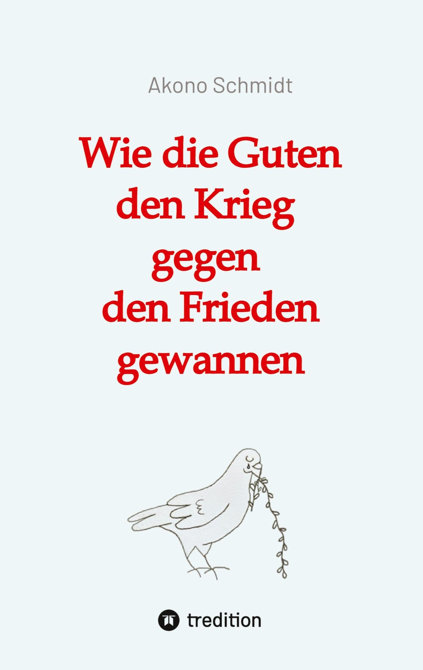 Wie die Guten den Krieg gegen den Frieden gewannen. Band 2 der Trilogie »Verfreundet« erzählt drei Familiengeschichten im politisch bewegten Nachkriegsdeutschland