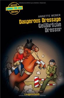 Dangerous Dressage - Gefährliche Dressur (Englische Krimis für Kids)