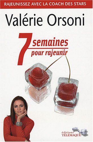 7 Semaines Pour Rajeunir