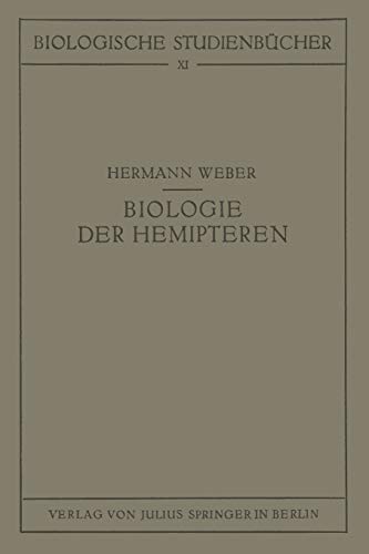 Biologie der Hemipteren: Eine Naturgeschichte der Schnabelkerfe (Biologische Studienbücher (geschlossen)) (German Edition) (Biologische Studienbücher (geschlossen), 11, Band 11)