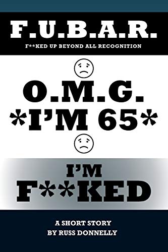 O.M.G. I'M 65 I'M F**KED