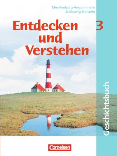 Entdecken und verstehen - Geschichtsbuch   Entdecken und verstehen - Geschichtsbuch - Mecklenburg-Vorpommern und Schleswig-Holstein - Band 3 8 Schuljahr - Thomas Berger-von der Heide Hans-Otto Regenhardt Petra Bowien Dieter Potente Kartoniert (TB)