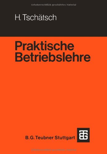 Praktische Betriebslehre (German Edition)