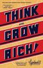 Think and Grow Rich (Official Publication of the Napoleon Hill Foundation)