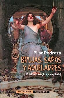 Brujas, sapos y aquelarres (Intempestivas, Band 25)