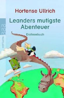 Leanders mutigste Abenteuer: Erstlesebuch