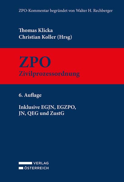 ZPO - Zivilprozessordnung: Inklusive EGJN, EGZPO, JN, QEG und ZustG