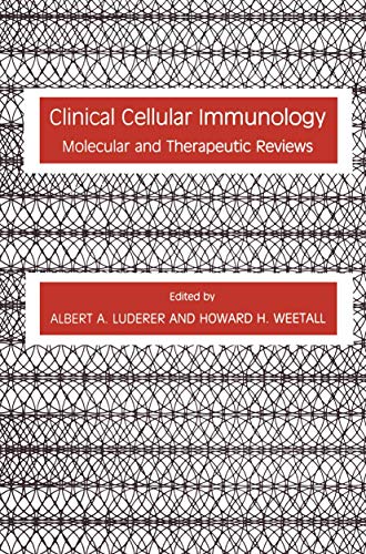 Clinical Cellular Immunology: Molecular And Therapeutic Reviews (Contemporary Immunology)