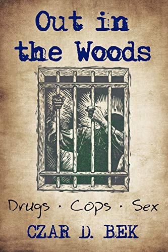 Out in the Woods: Drug Cops II