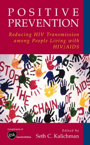 Positive Prevention: Reducing HIV Transmission among People Living with HIV/AIDS