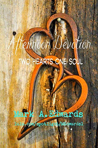 Afternoon Devotion:Two Hearts One Soul