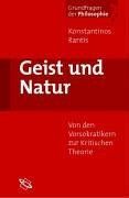 Geist und Natur. Von den Vorsokratikern zur Kritischen Theorie.