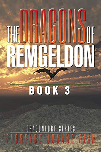 The Dragons of Remgeldon: Book 3 (Dragonlore, Band 3)