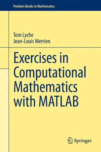 Exercises in Computational Mathematics with MATLAB (Problem Books in Mathematics)