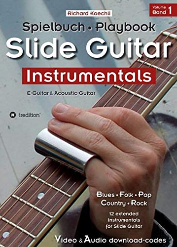 Richard Koechli Slide Guitar Instrumentals, Das Spielbuch – The Playbook (trilingual De/en/fr)