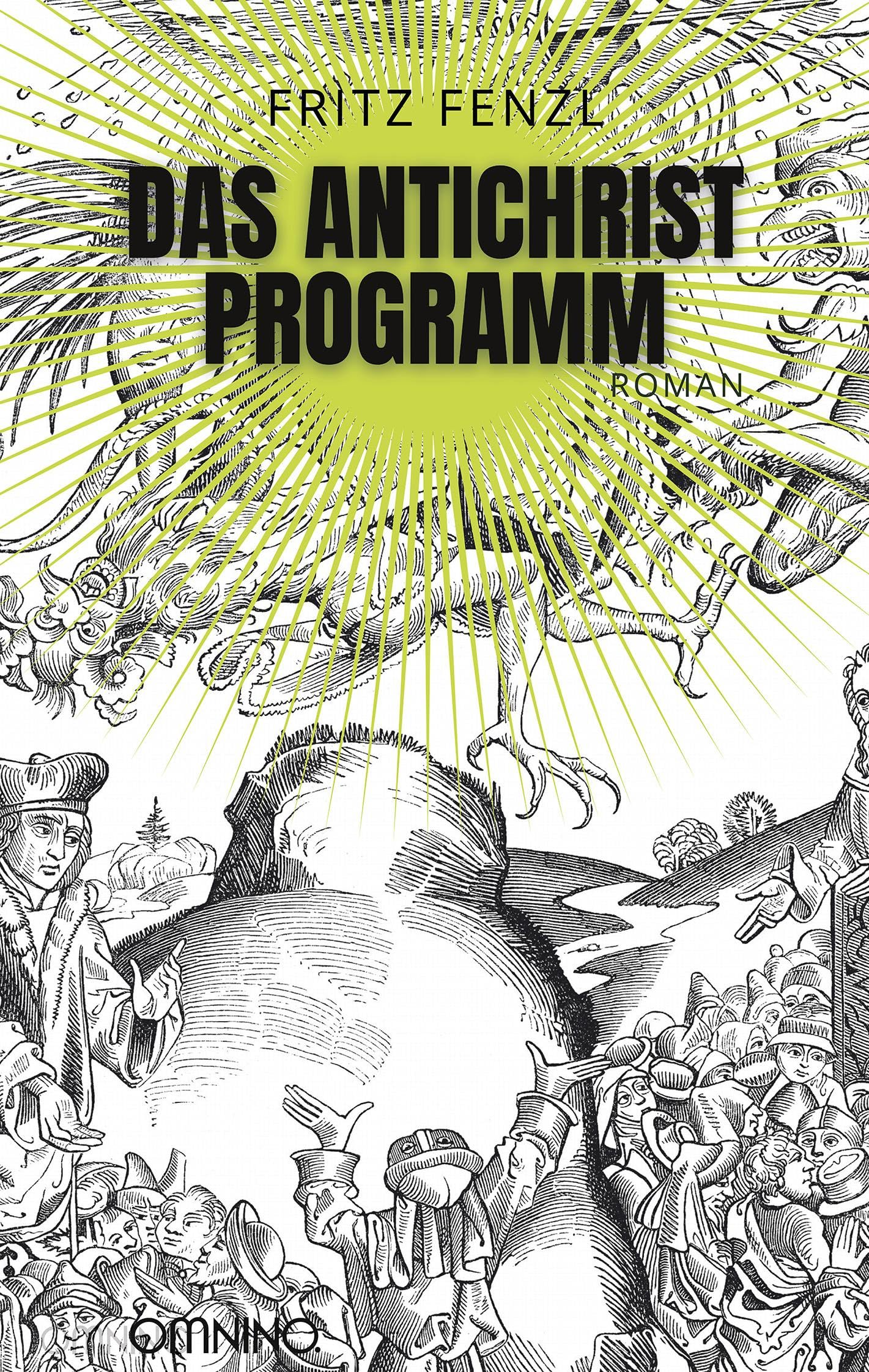 Fenzl, Fritz: Das Antichrist-Programm