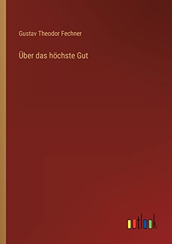 Über das höchste Gut