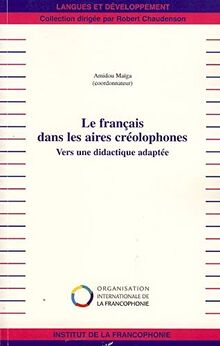 Le français dans les aires créolophones : vers une didactique adaptée