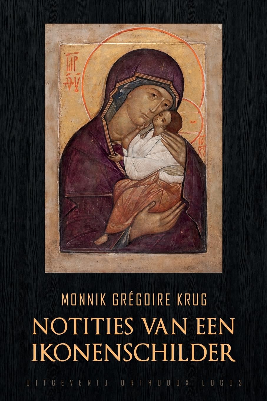 Krug, Monnik Grégoire Notities Van Een Ikonenschilder