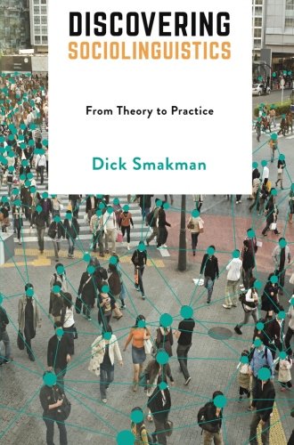 Discovering Sociolinguistics: From Theory to Practice